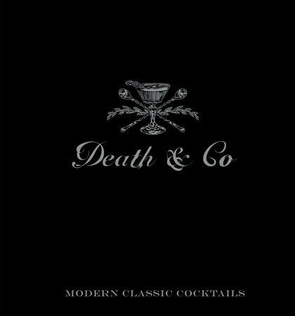 Modern Classic Cocktails recipe book from Death & Co.