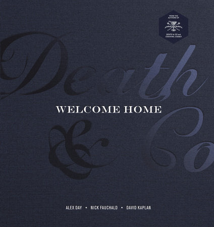 Death & Co. Welcome Home Cocktail recipe book for home.